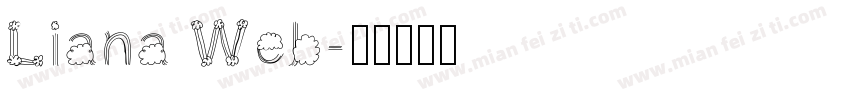 Liana Web字体转换
